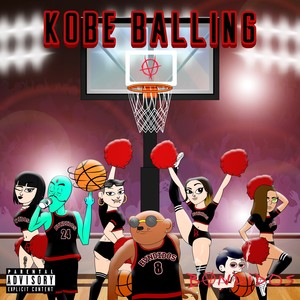 Kobe Balling (Explicit)