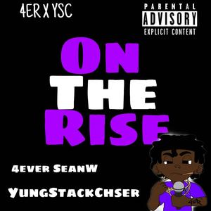 4ever SeanW - OnTheRise (feat. Cartier P) (Explicit)