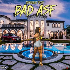 Bad Asf (Explicit)