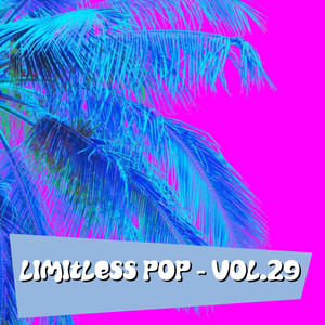 Limitless Pop, Vol. 29