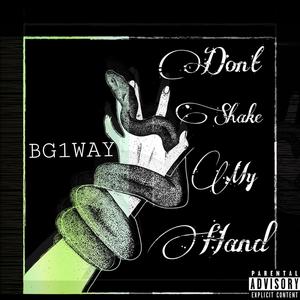 Don't Shake My Hand (Explicit)