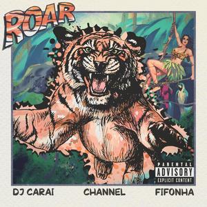 RAVE ROAR (Explicit)