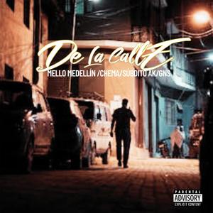 DE LA CALLE (feat. CHEMA, subdito ak & GNS) (Explicit)