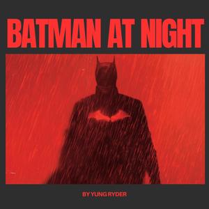 Batman At Night (Explicit)