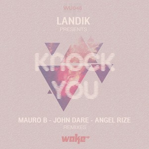Knock You (Angel Rize Remix)
