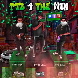 PTB 4 THE WIN (Explicit)