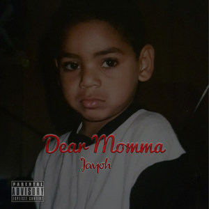 Dear Momma (Explicit)