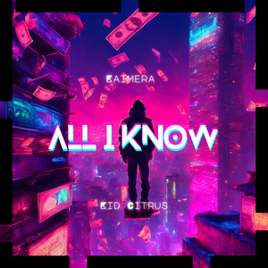 All I Know (Explicit)