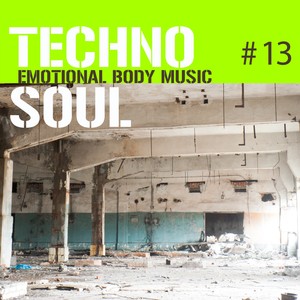 Techno Soul #5 - Emotional Body Music