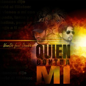 ¿Quien Contra Mi?
