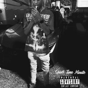 Short Time Minute (Explicit)