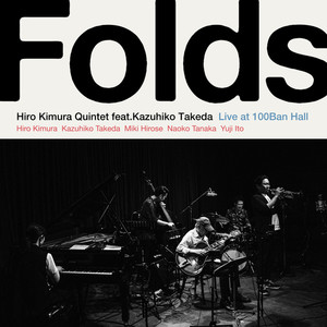 Folds (Live at 100BAN Hall, Kobe, 2022)