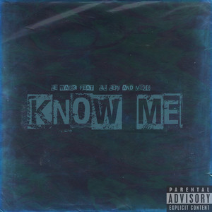 Know Me (Explicit)