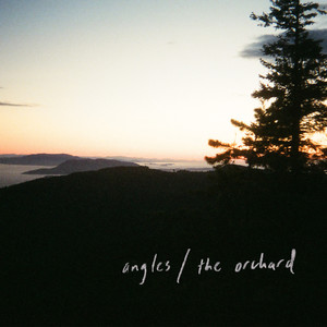 Angles / The Orchard