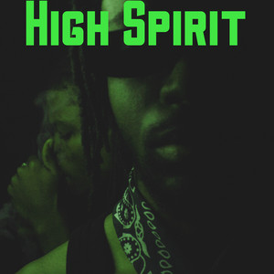 High Spirit (Explicit)