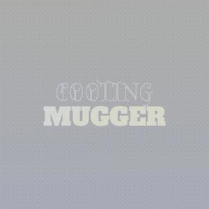 Cooling Mugger