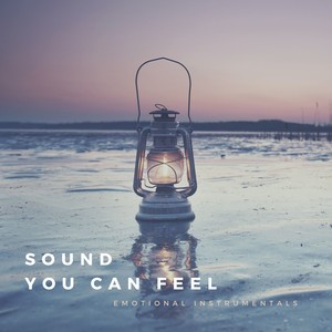 Sound You Can Feel - Emotional Instrumentals