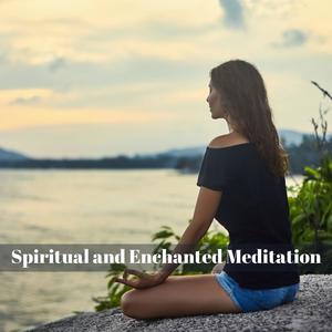 Spiritual And Enchanted Meditation