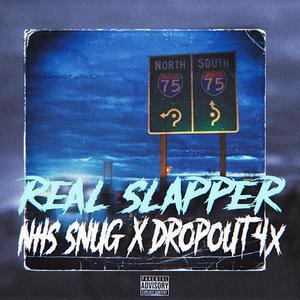 Real Slapper (feat. DropOut 4x) [Explicit]