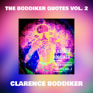 THE BODDIKER QUOTES VOL. 2