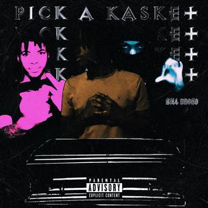 Pick A Kasket (Explicit)