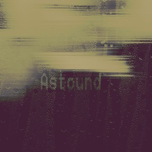 Astound (Explicit)