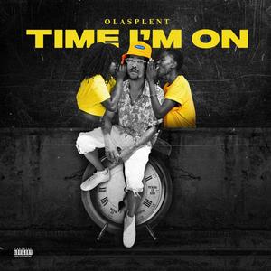 Time Im On (Explicit)