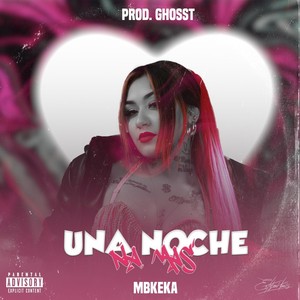 Una Noche Na Mas (Explicit)