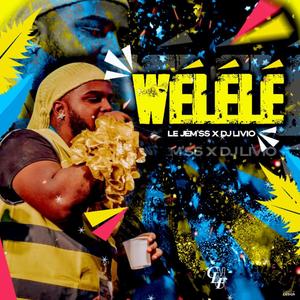Wélélé (feat. DJ LIVIO) (Explicit)