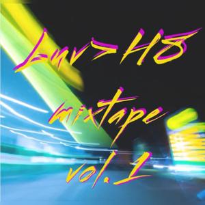 Luv>H8 Mixtape vol.1 (Explicit)