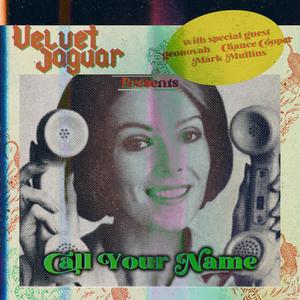 Call Your Name(feat. geonovah, Chance Cooper & Mark Mullins)