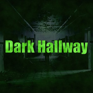 Dark Hallway