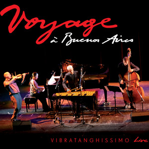 Vibratanghissino LIVE "Voyage á Buenos Aires"