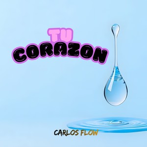 TU CORAZON