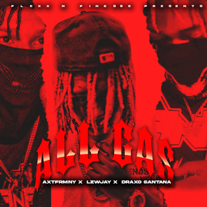 All Gas (Explicit)