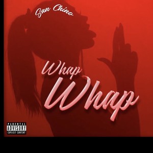 Whap Whap (Explicit)