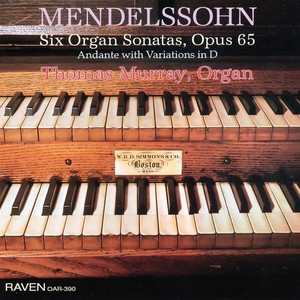 Mendelssohn Six Organ Sonatas, Op. 65; Organs: 1854 E. & G. G. Hook, First Congregational Society, Unitarian, Jamaica Plain, Mass.; 1857 W. B. D. Simmons, Most Holy Redeemer, East Boston, Mass.