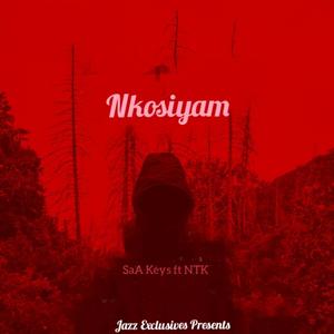 Nkosiyam (feat. NTK)