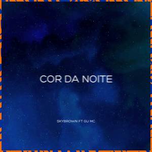 Cor Da Noite (Explicit)