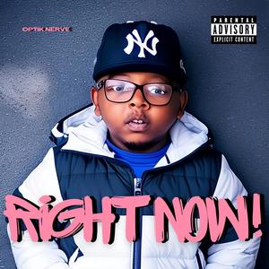 Right Now! (Explicit)