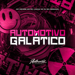 Automotivo Galático (Explicit)