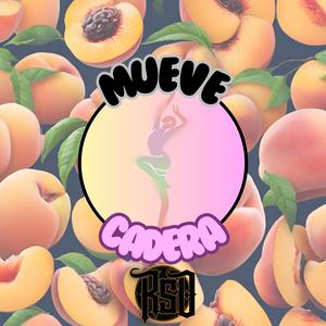 Mueve Cadera (R$o) [Explicit]