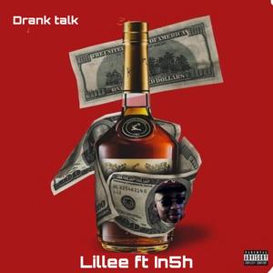 Drank talk (feat. In5h) [Explicit]