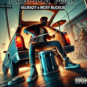 DRUMMA MAN (feat. Ricky Ruckus) (Explicit)