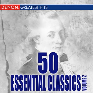 50 Essential Classics Volume 2