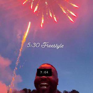 530 Freestyle (Explicit)