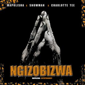 Ngizobizwa (feat. Charlotte Tee & Snowman)