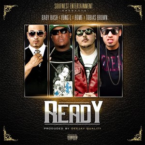 Ready (feat. Baby Bash & Tobias Brown) (Explicit)