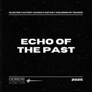 Echo of the Past (Trance|Explicit)