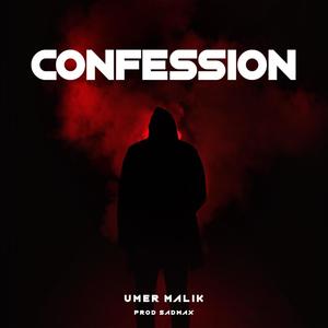 CONFESSION (feat. SADMAX) [Explicit]